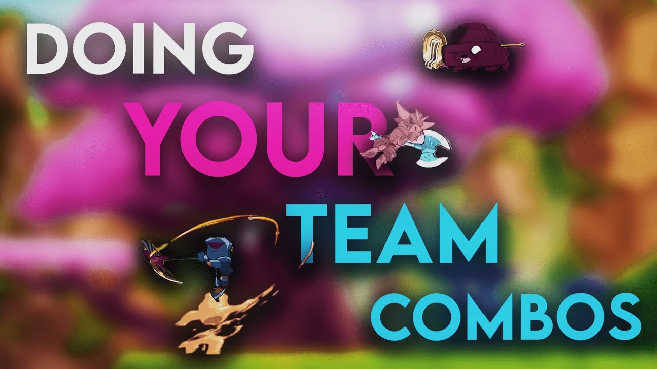 Your Team Combo Requests (ft. CoDeZz) | Brawlhalla