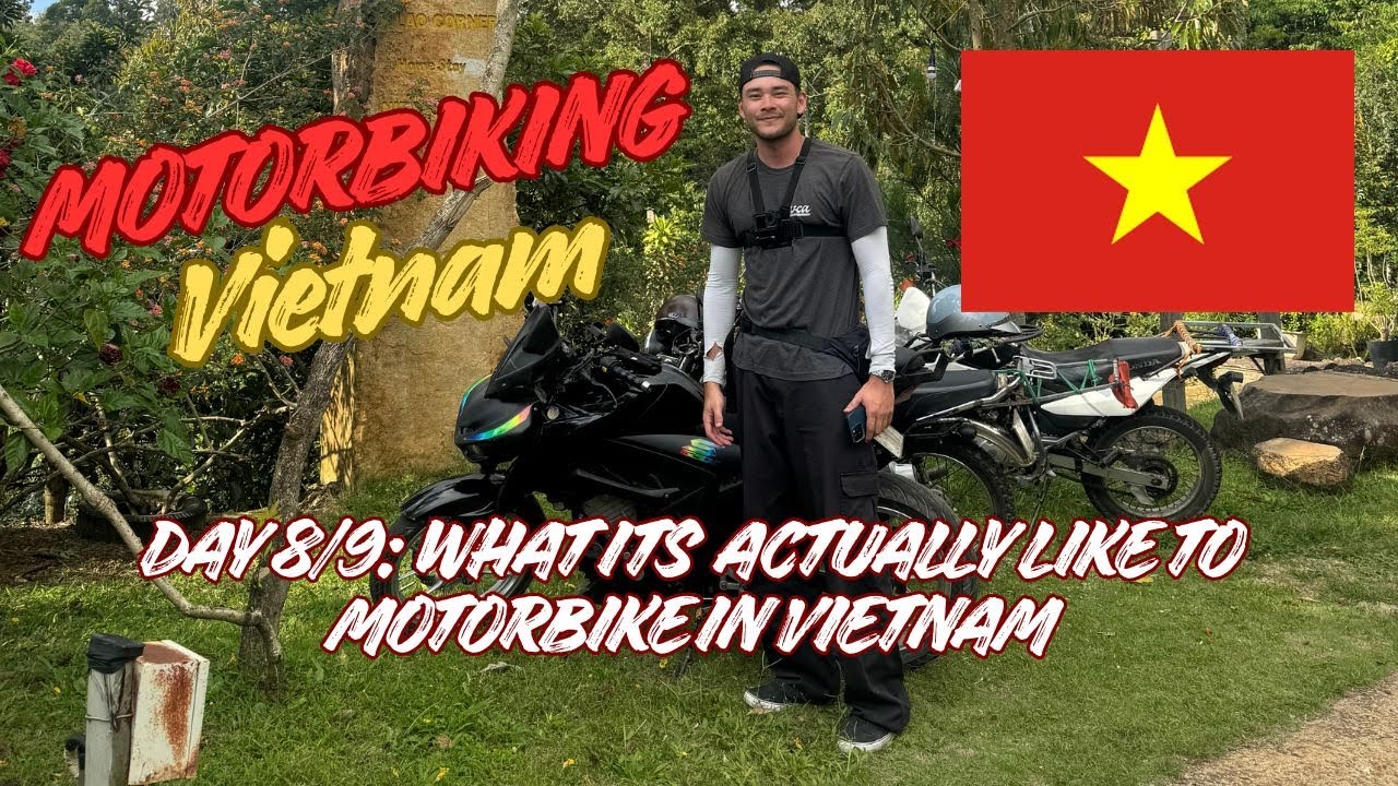 Motorbiking Vietnam Day 8/9: What its actually like to motorbike in Vietnam