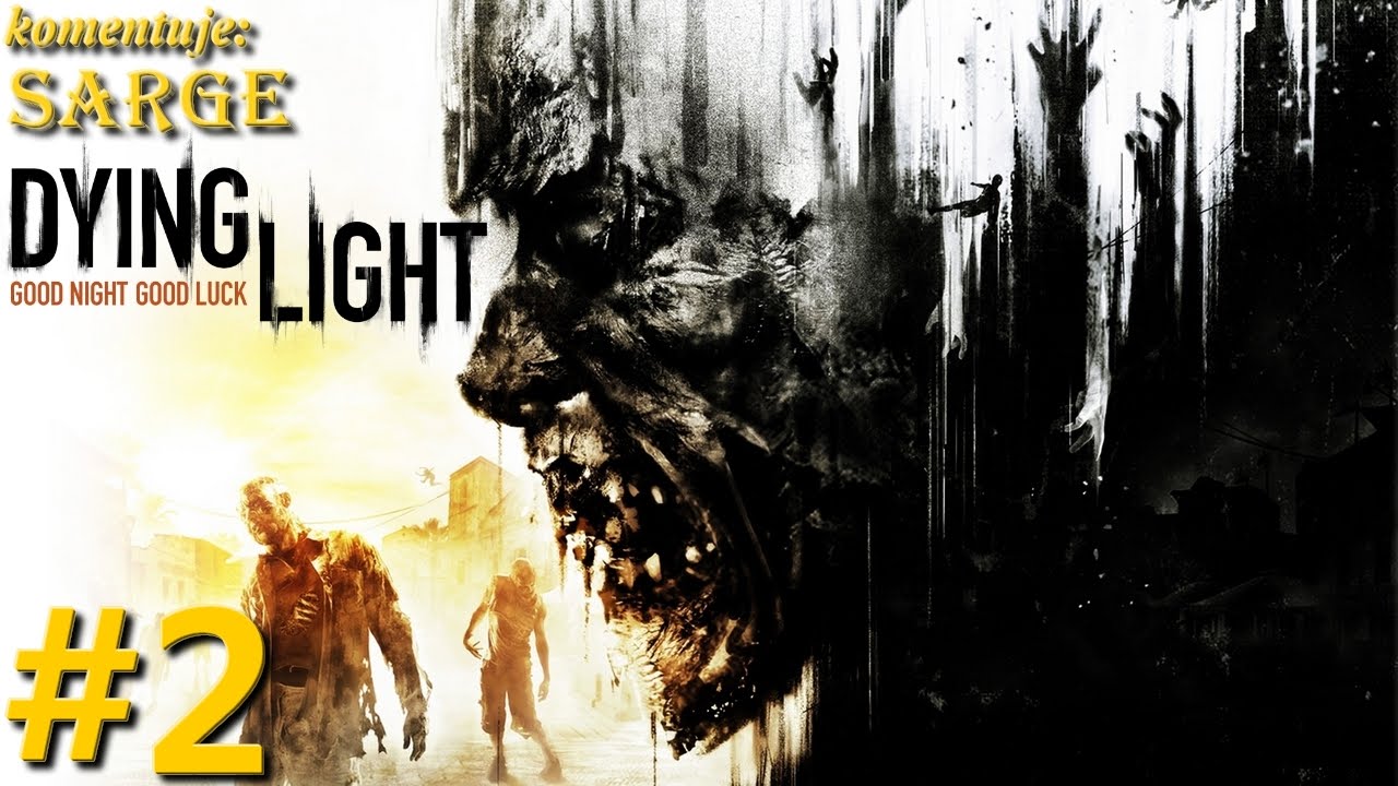 Zagrajmy w Dying Light [PS4] odc. 2 - Zastrzyk doktora Zere'a