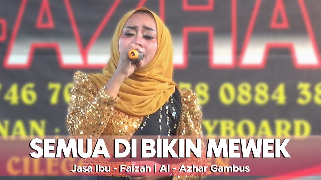 Semua Di Bikin Mewek | JASA IBU | Faizah | Al - Azhar Gambus Cover