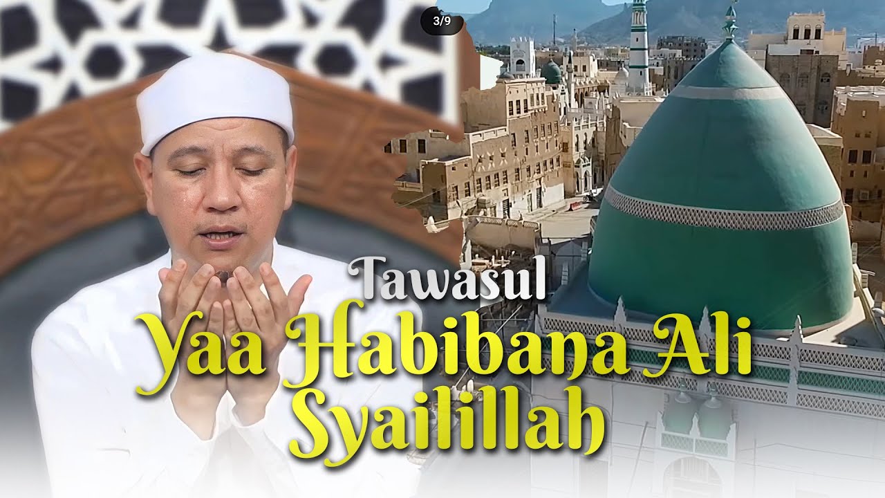 New ‼️ Ya Habibana Ali Syailillah - Majelis Ar Raudhah | Lirik & Terjemah