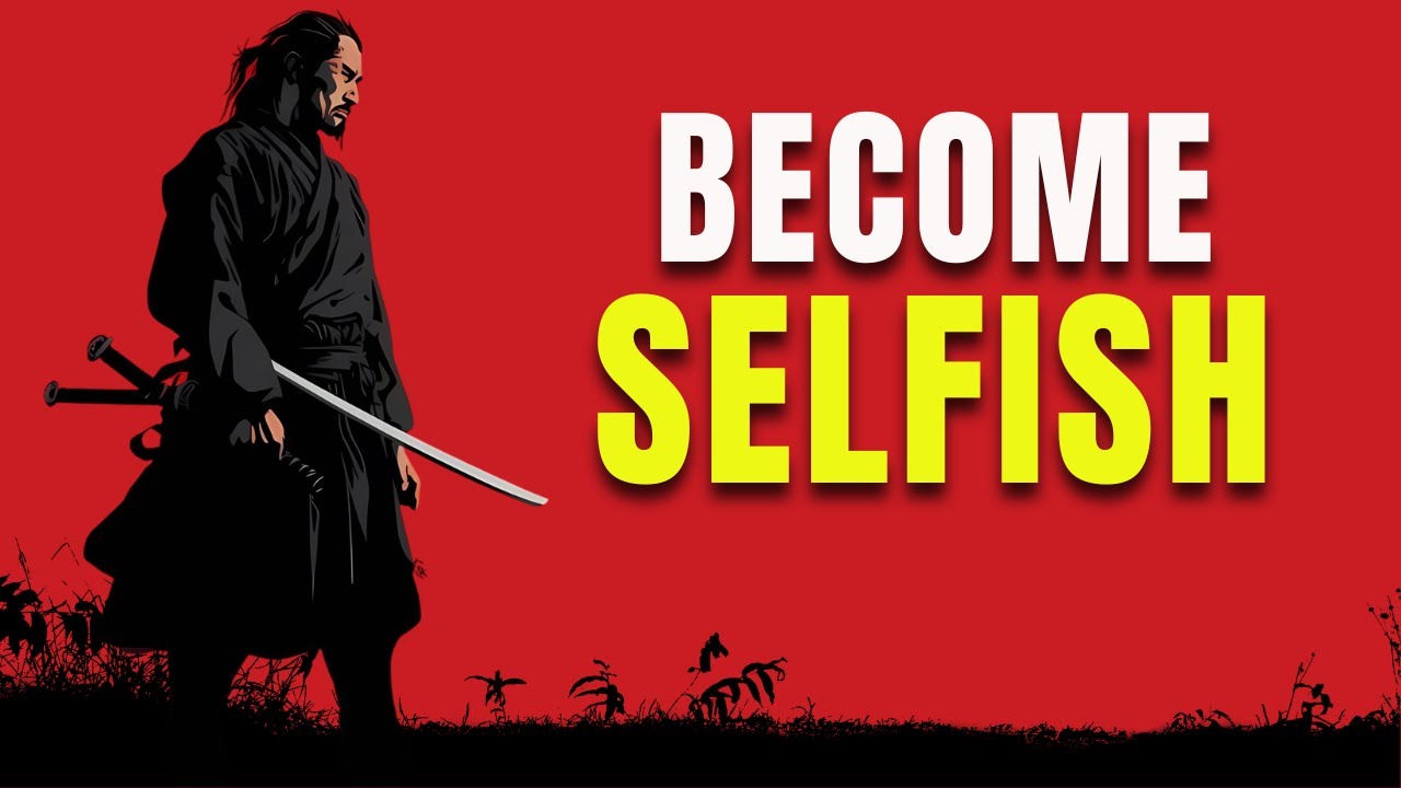 The Power of Selfishness | Miyamoto Musashi