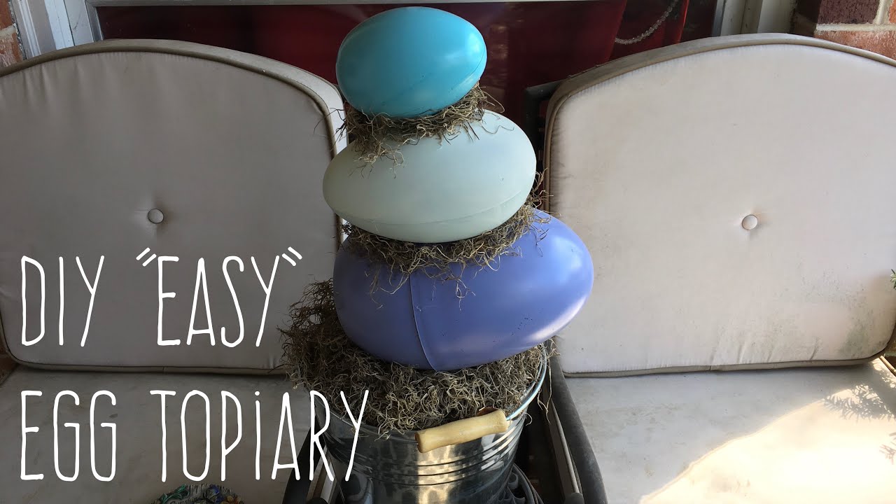 DIY &ldquo;Easy&rdquo;   Egg Topiary