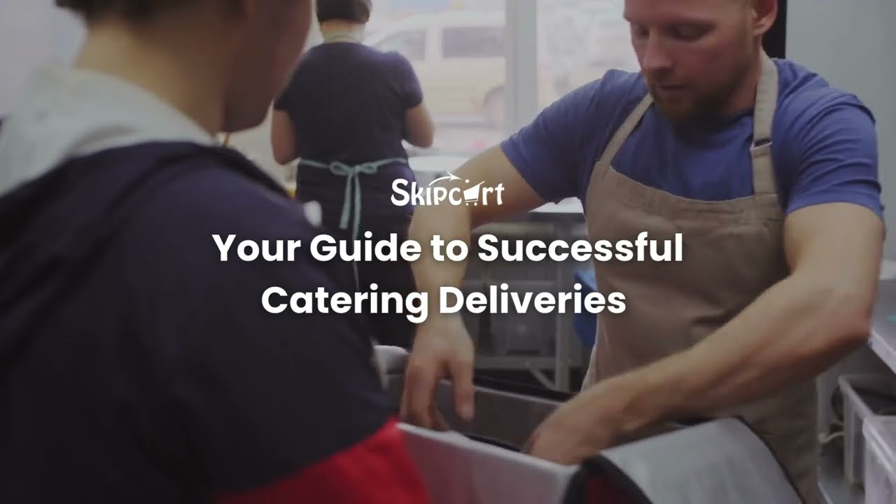 Your Guide to Successful Catering Deliveries
