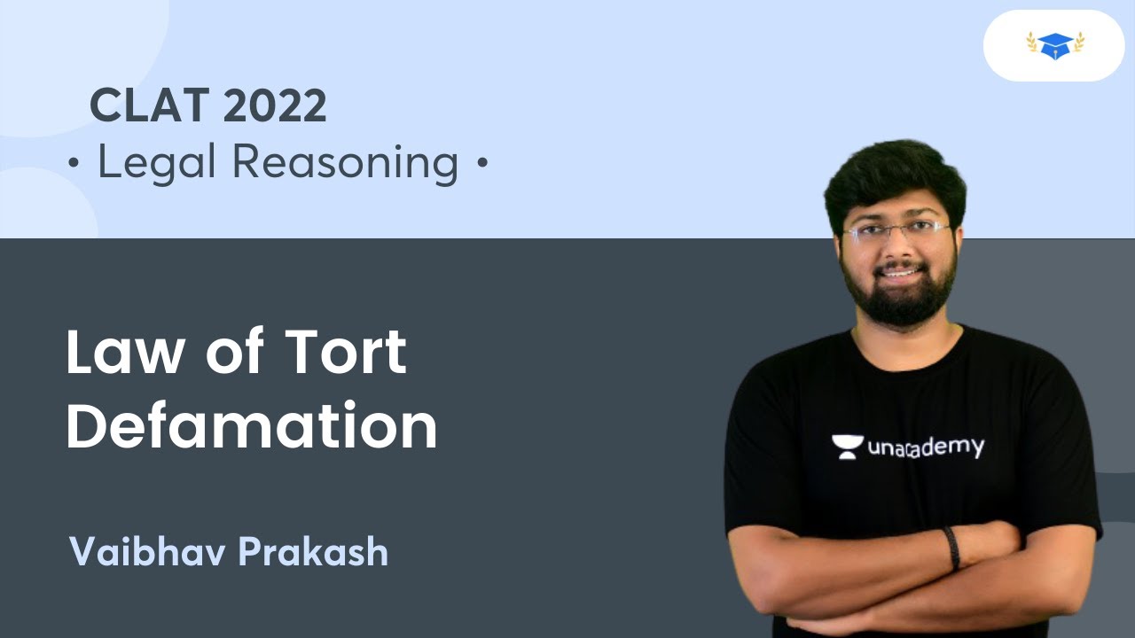 Law of Tort - Defamation l Law of Torts l CLAT 2022 l Unacademy Law l Vaibhav Prakash