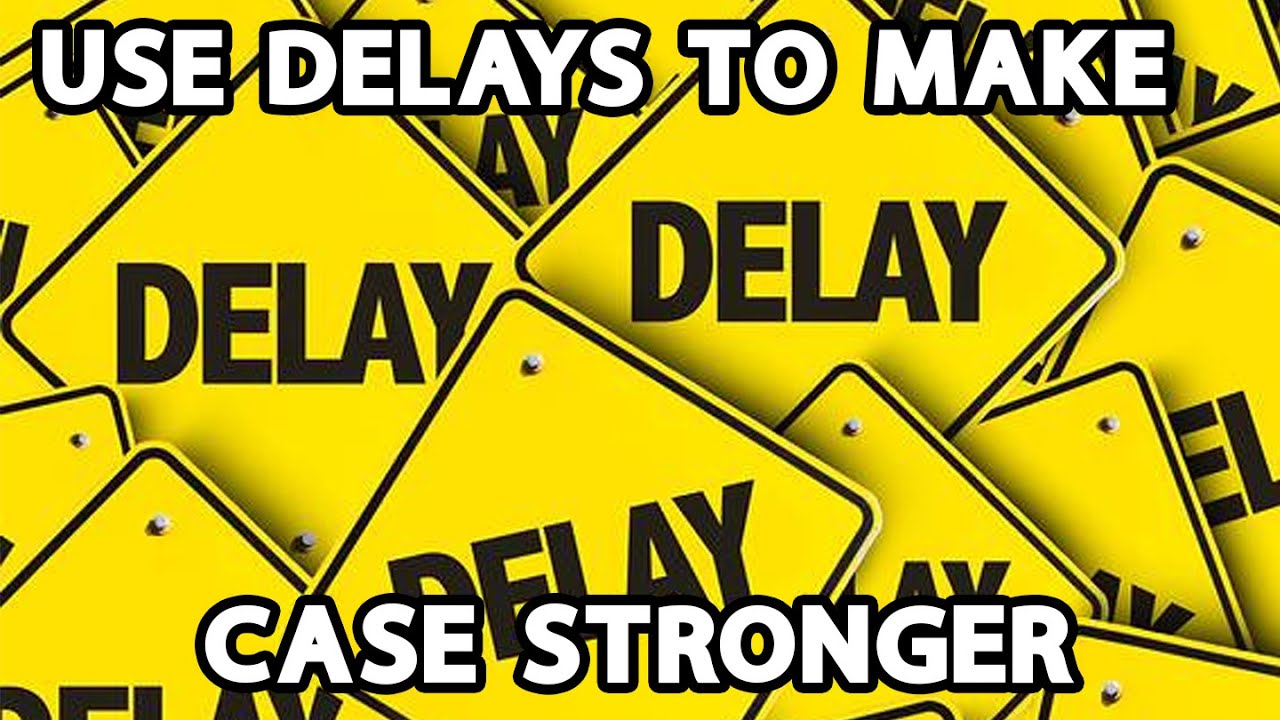 Use Delay to Make Immigration Case Stronger