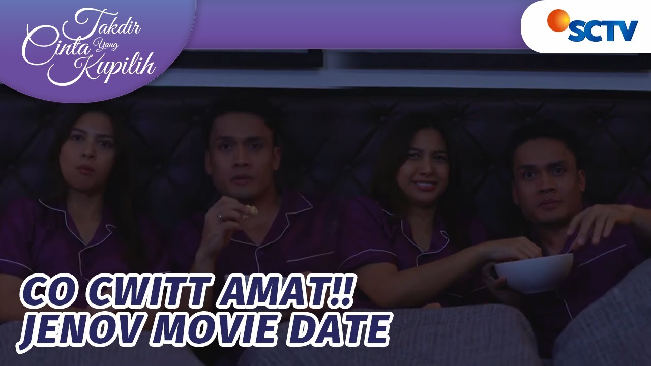 Co Cwitt Deh!! Jenov Movie Date di Kamar  | Takdir Cinta Yang Kupilih - Episode 474