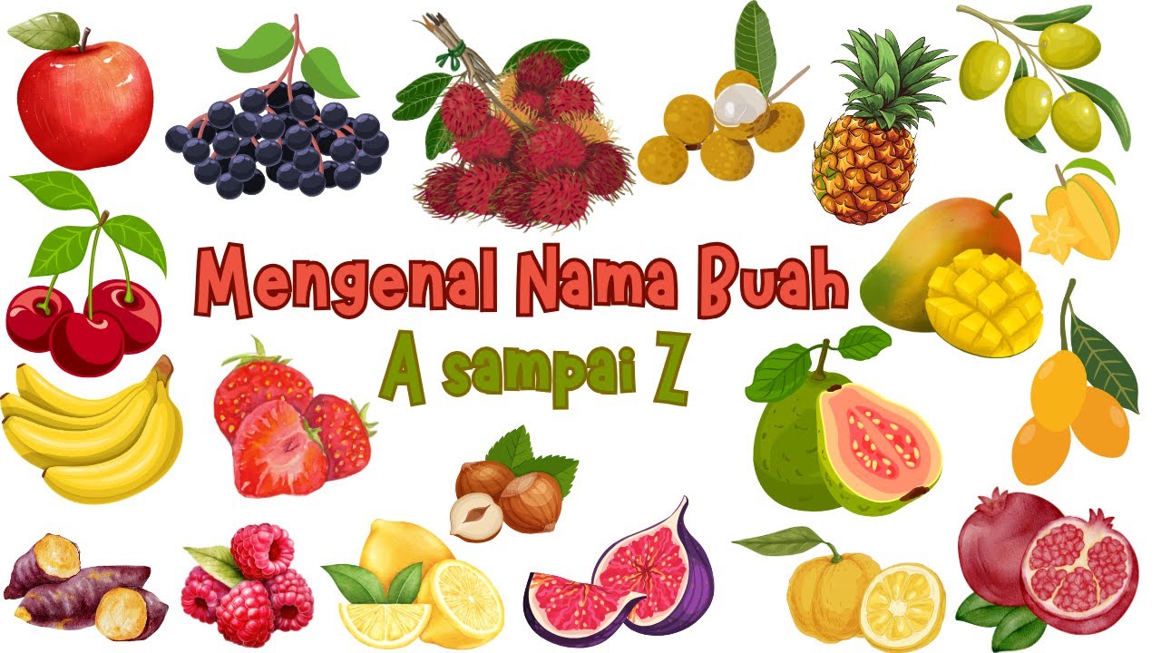 Belajar Nama-Nama Buah dalam Bahasa Inggris dari A sampai Z