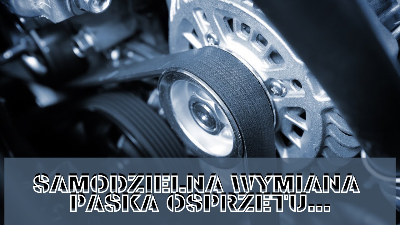 Samodzielna Wymiana Paska/Pasków Osprzętu...Na Przykładzie BMW E60 M57