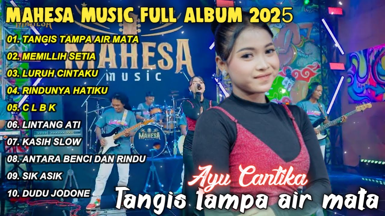 AYU CANTIKA | TANGIS TAMPA AIR MATA | MAHESA MUSIC FULL ALBUM TERBARU 2025