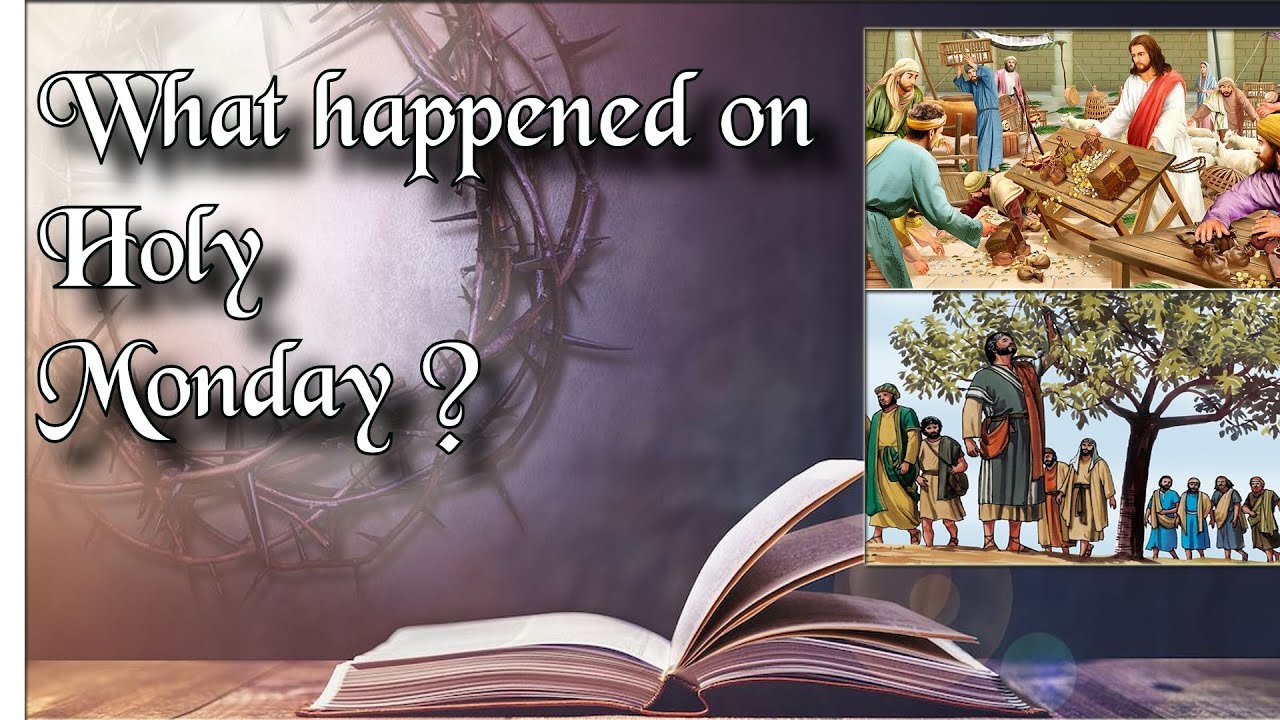 What happened on Holy Monday ? | Holy Week Reflections