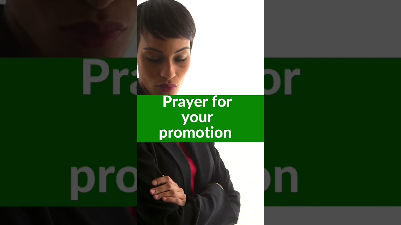 Prayer for your promotion 🙏🏼🙏🏽