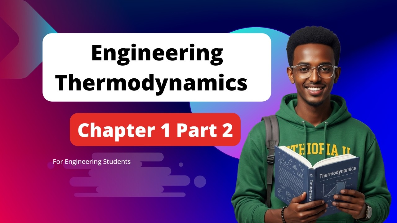 Engineering Thermodynamics Chapter 1 Part 2 in Amharic