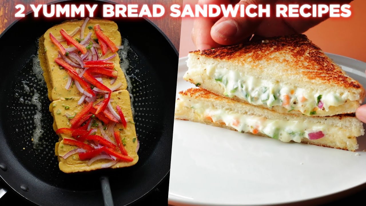2 Yummy Bread Sandwich Recipes