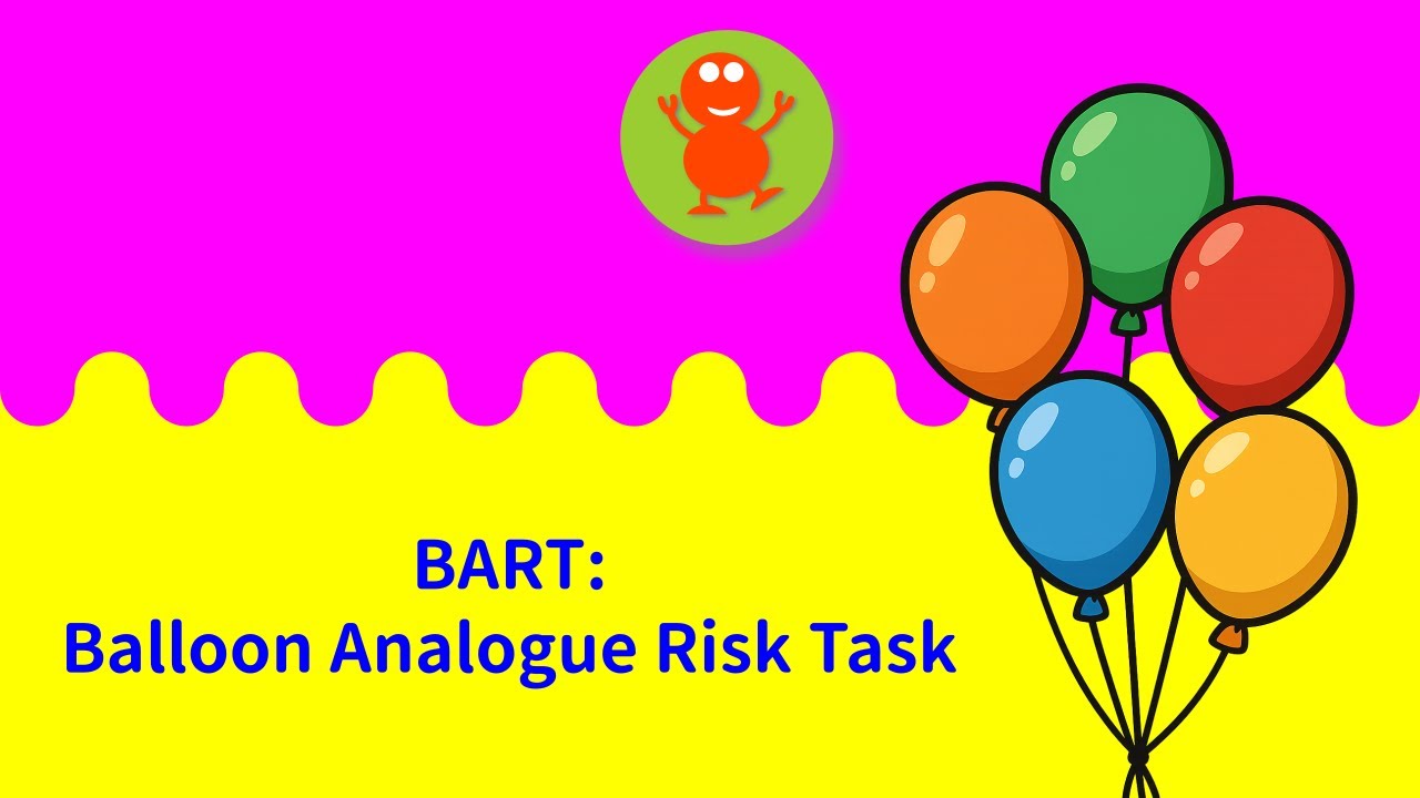 BART: The Balloon Analogue Risk Task