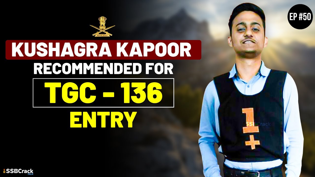 Kushagra Kapoor Interview Recommended for Indian Army TGC 136 Entry | SSBCrack Talks #50