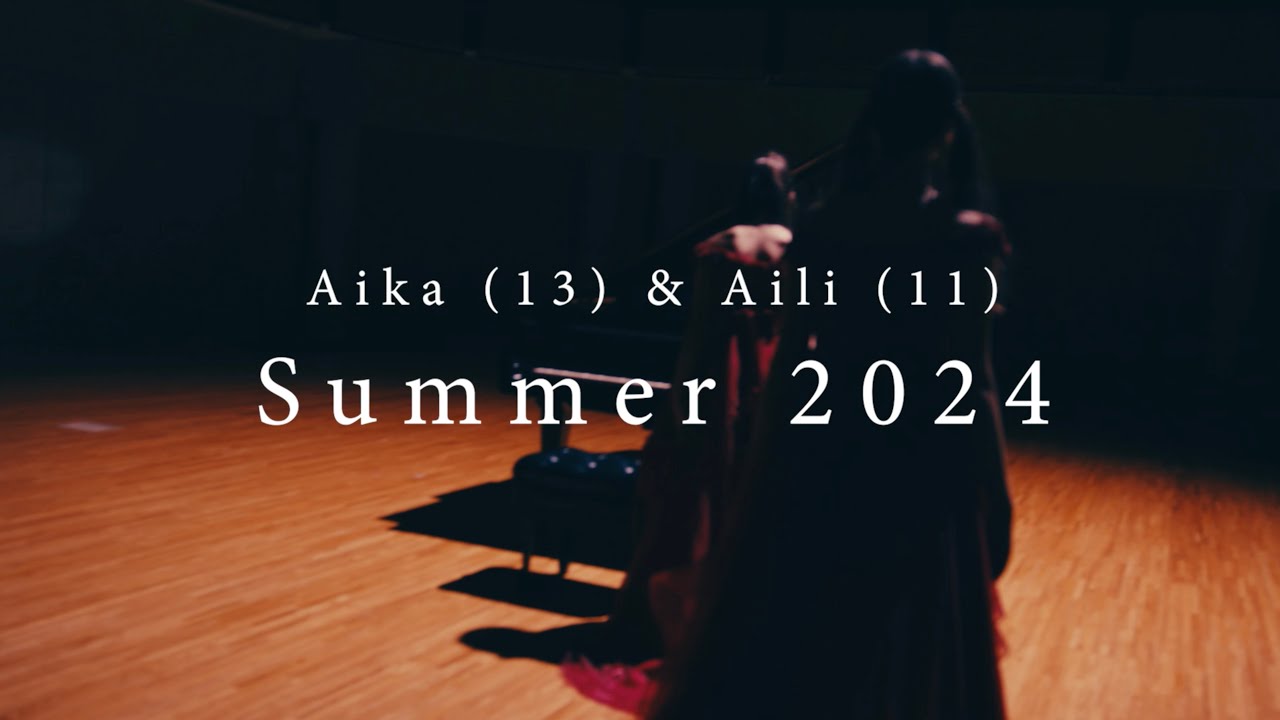 Aika(13) Aili (11) Summer 2024