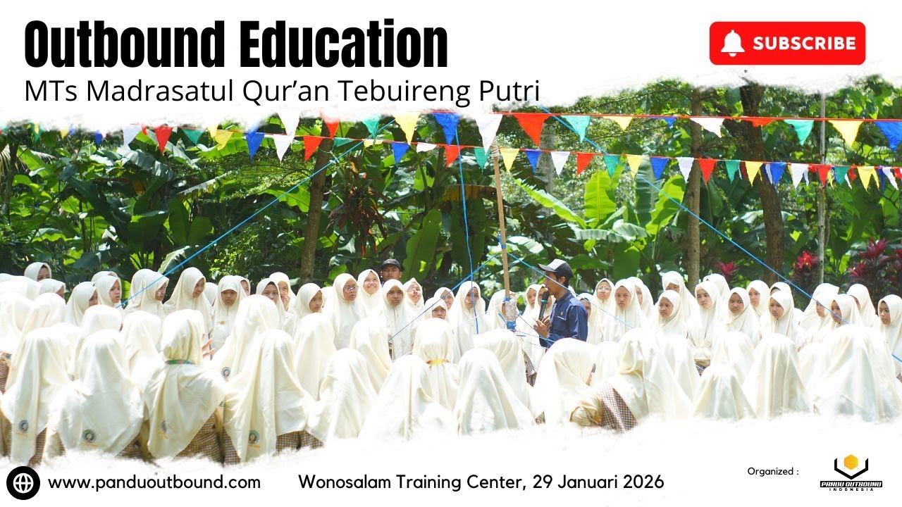🔴 Outbound Siswa MTs Madrasatul Qur'an Tebuireng Putri di WTC Jombang - EO Pandu Outbound