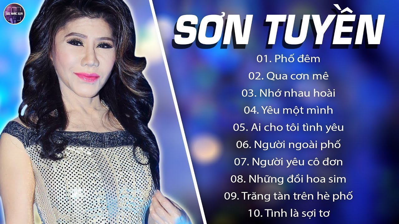 NHẠC XƯA SƠN TUYỀN HAY NHẤT | LIÊN KHÚC NHẠC XƯA SƠN TUYỀN SỐNG MÃI THEO THỜI GIAN