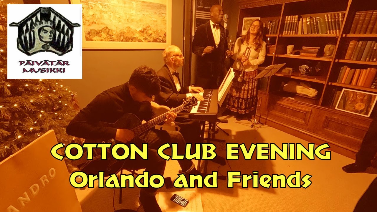 COTTON CLUB EVENING - ORLANDO & FRIENDS - Set 2  #livemusic #jazz #keyboard #doublebass #classicjazz