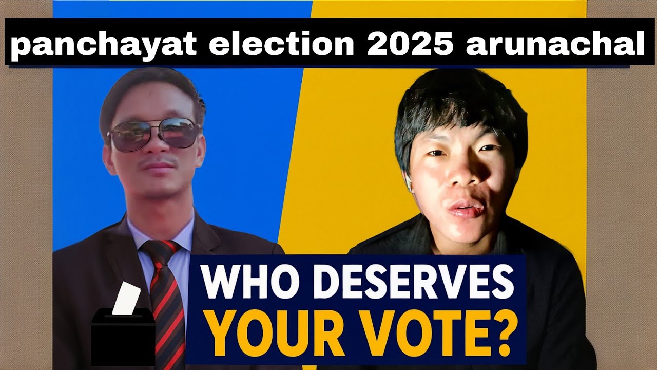 Panchayat Election 2025 Arunachal Pradesh 