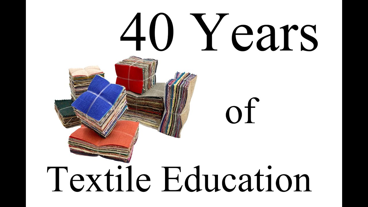 40 Years in Textile Education
