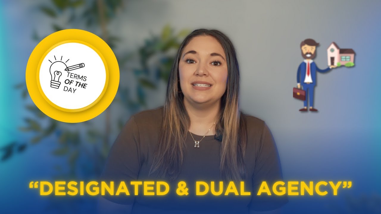 Real Estate Term of the Day! - Designated and Dual Agency