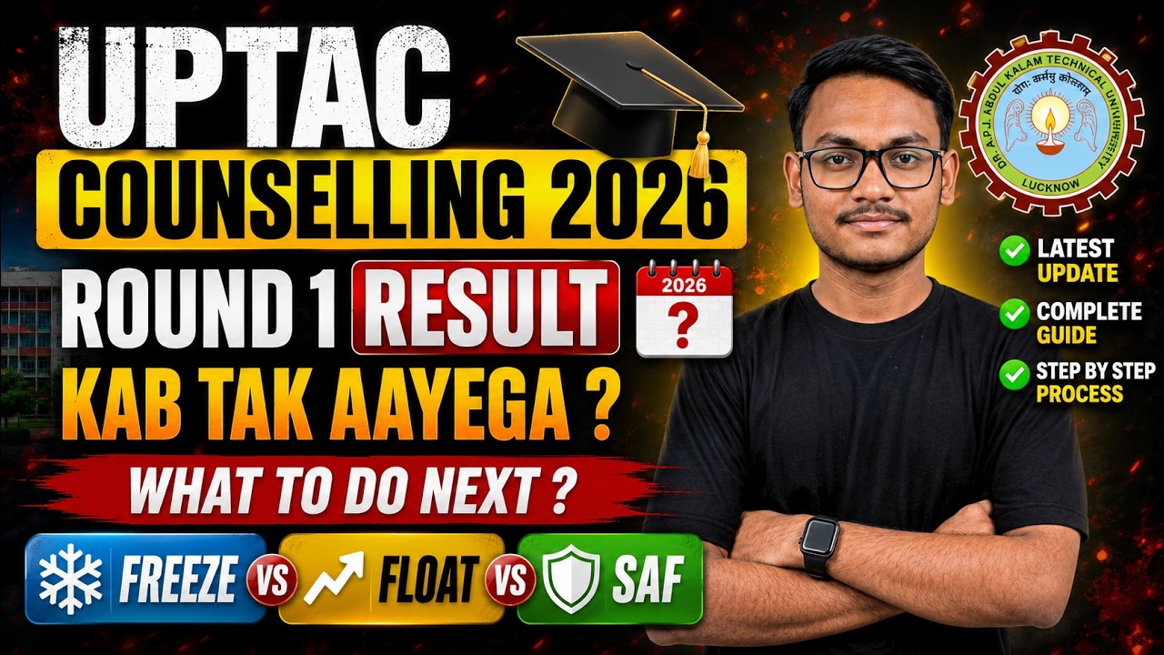 Uptac Counselling 2026 🔥Round 1 Result Kab Aayega? Freeze vs Float & SAF Explained What To Do Next?💯