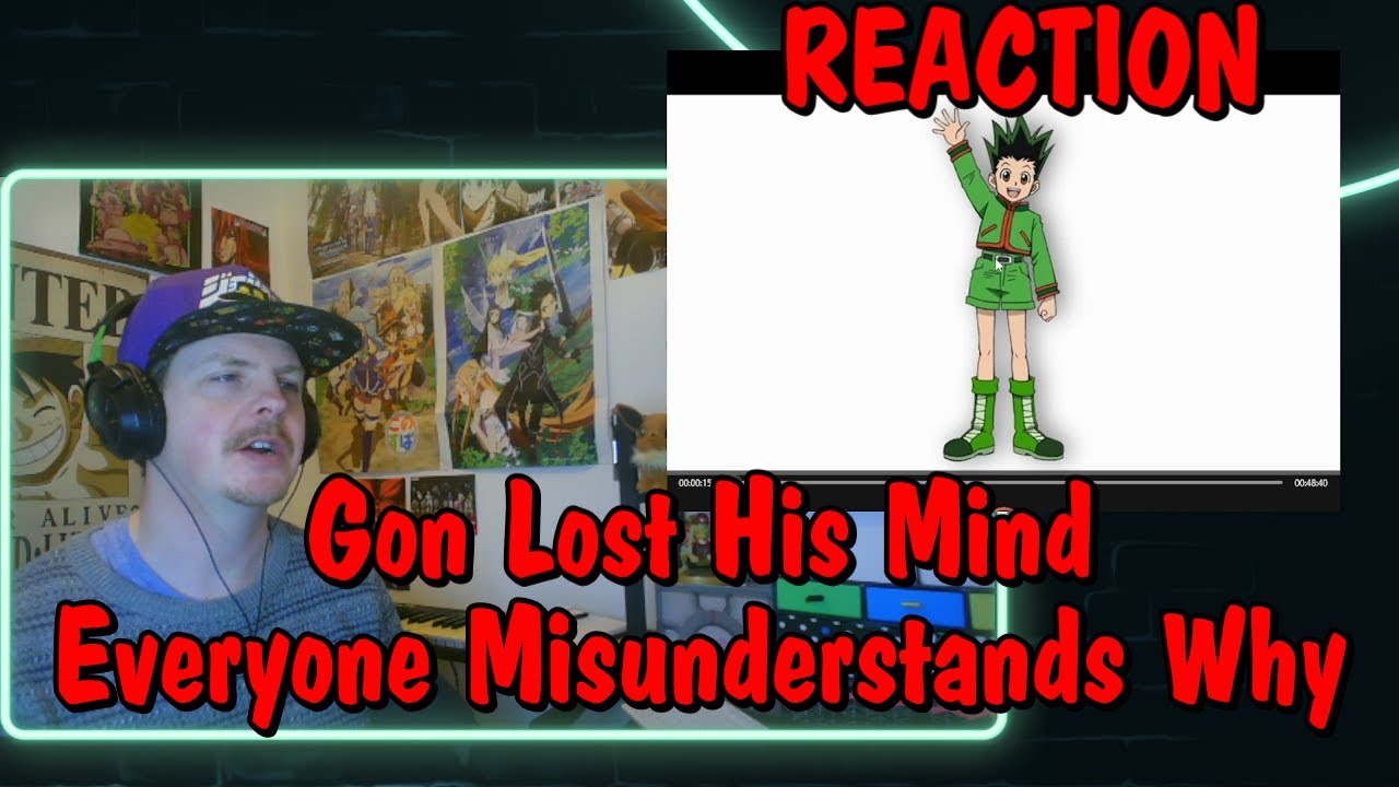 Gon Lost His Mind. Everyone Misunderstands Why REACTION