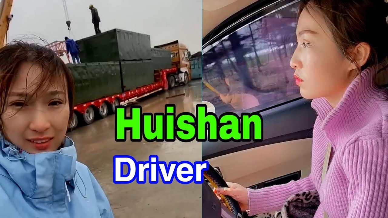 Cuộc sống hằng ngày của nữ tài xế HUISHAN