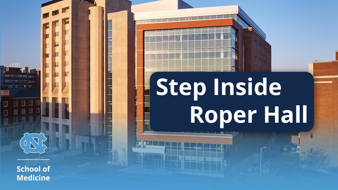 Step Inside Roper Hall at the UNC School of Medicine