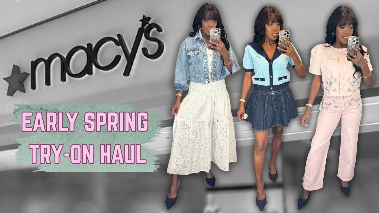 EARLY SPRING TRY-ON HAUL | MACY'S NEW ARRIVALS 2026