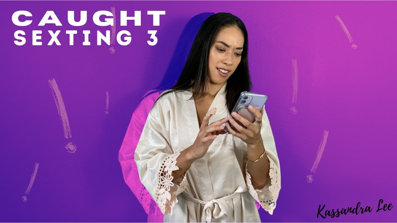 When you Sext the Wrong Person | Kassandra Lee