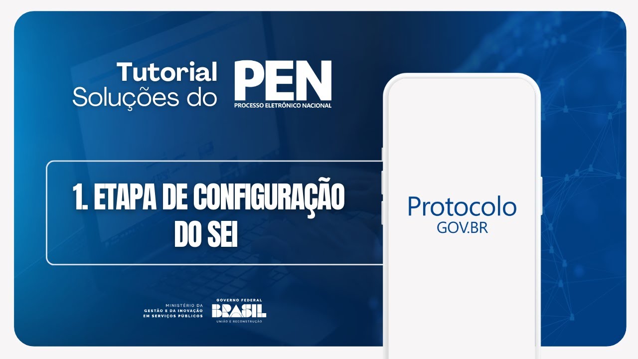 Protocolo GOV.BR | Configuração do SEI (tutorial passo a passo 1)