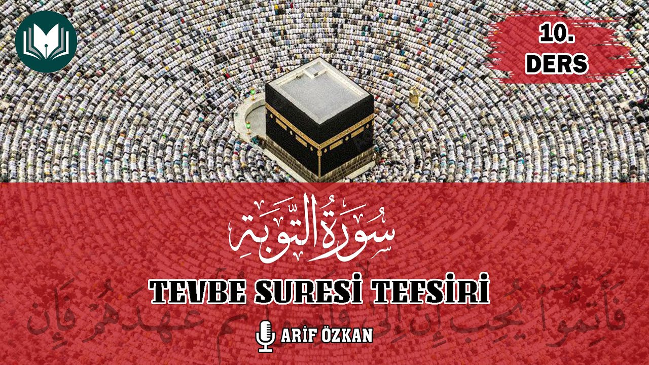 Haram Ayları Ertelemek Küfürde Ziyadedir | Tevbe Suresi 10. Bölüm 36-39. Ayetler | Arif Özkan