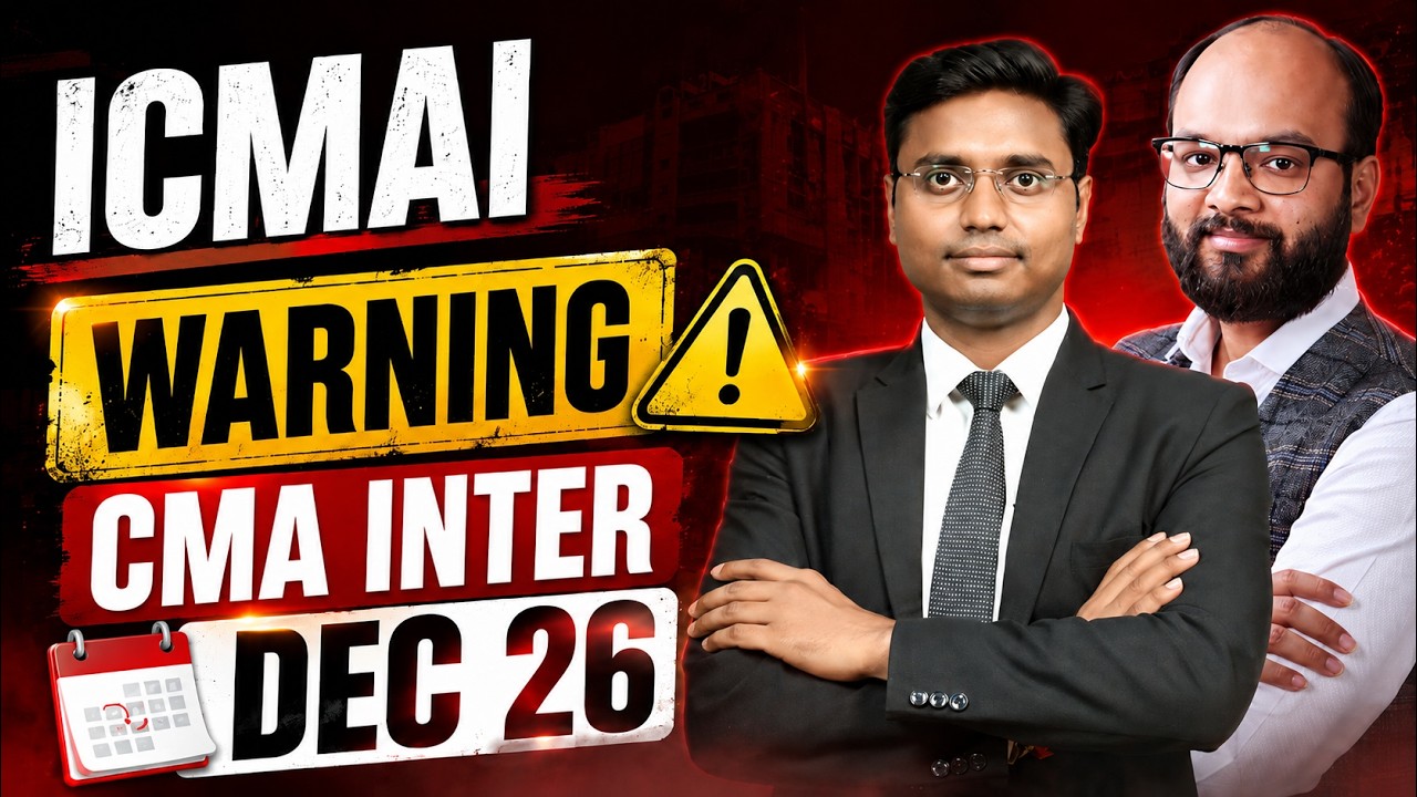 ICMAI Warning CMA Inter Dec 2026 | CMA Inter June 2026 Paper Review | ICMAI Exam Analysis