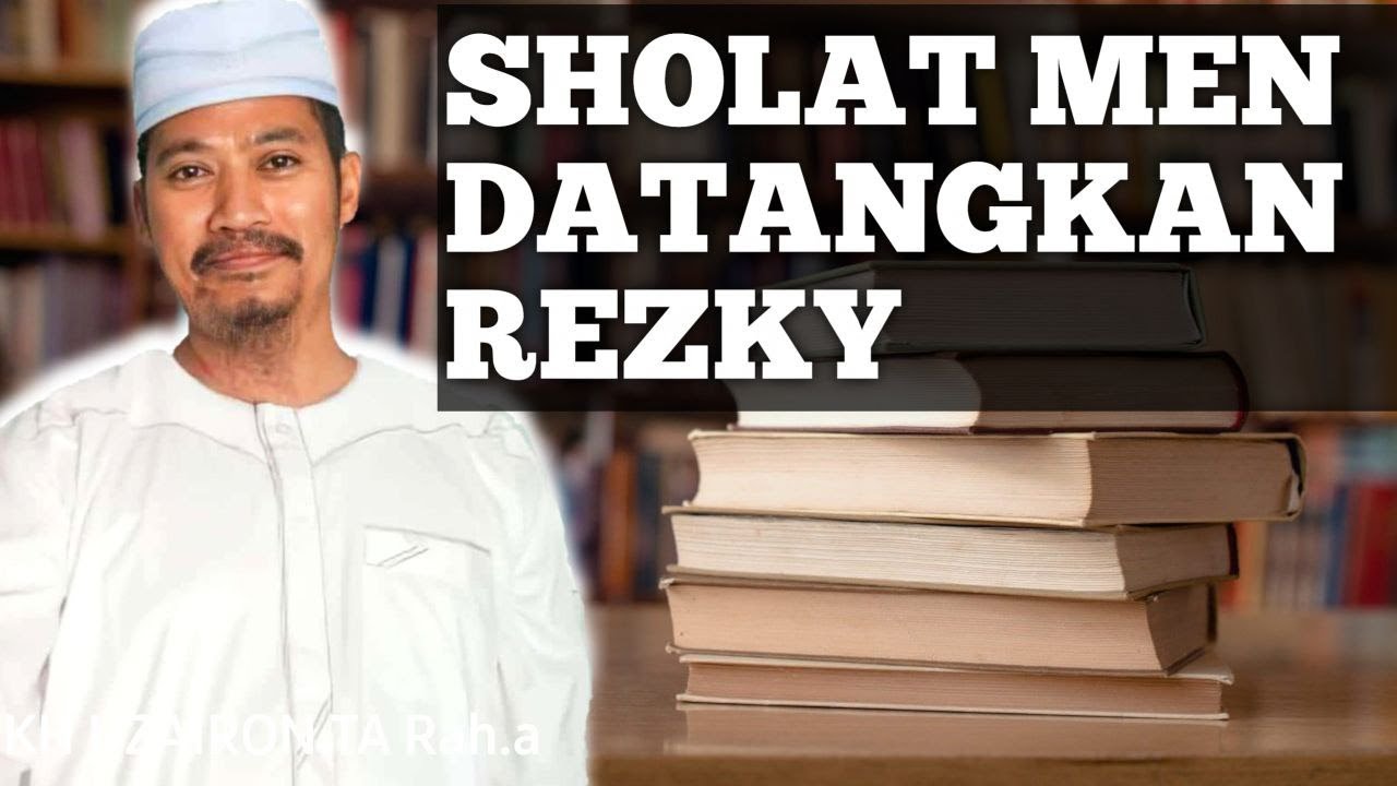 SHOLAT YANG MENDATANGKAN RIZKY || KYAI UBAIDILLAH AL AHROR