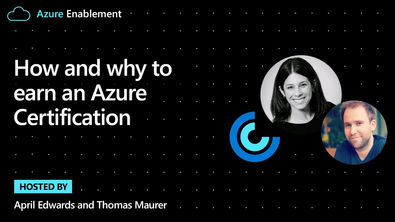 How and why to earn an Azure Certification