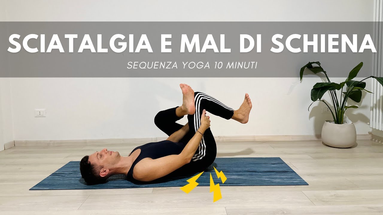 10 MINUTI yoga per sciatalgia e mal di schiena: esercizi per il nervo sciatico