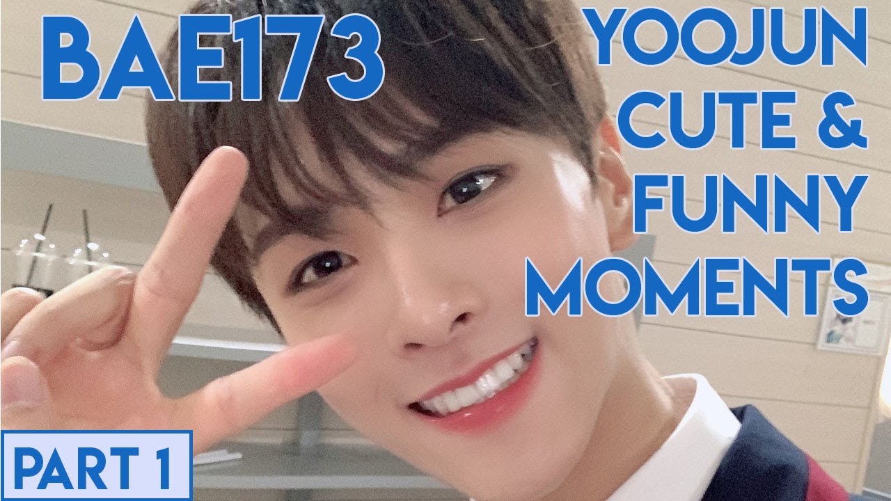 BAE173 Yoojun Funny and Cute Moments Part 1