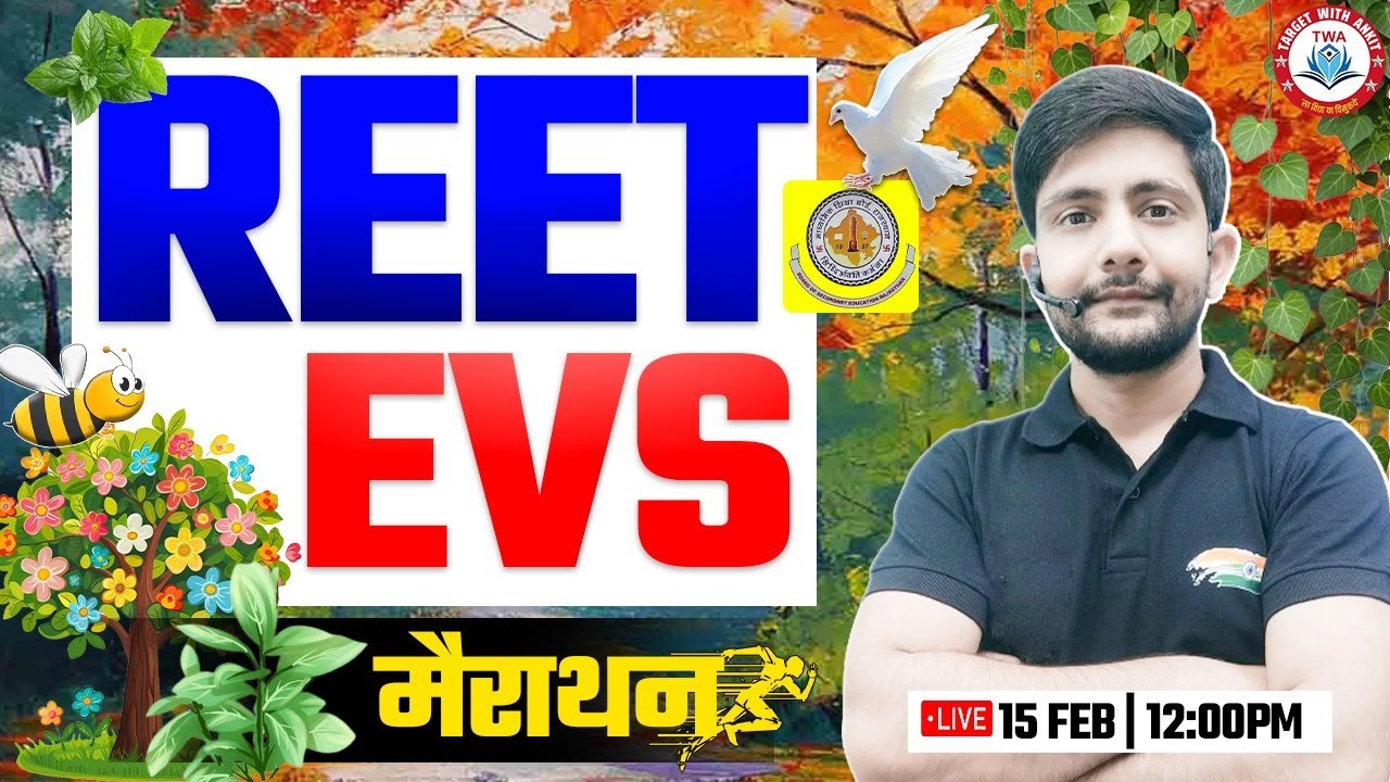 REET 2025 | REET EVS Marathon #7, REET EVS Class By Ankit Sir