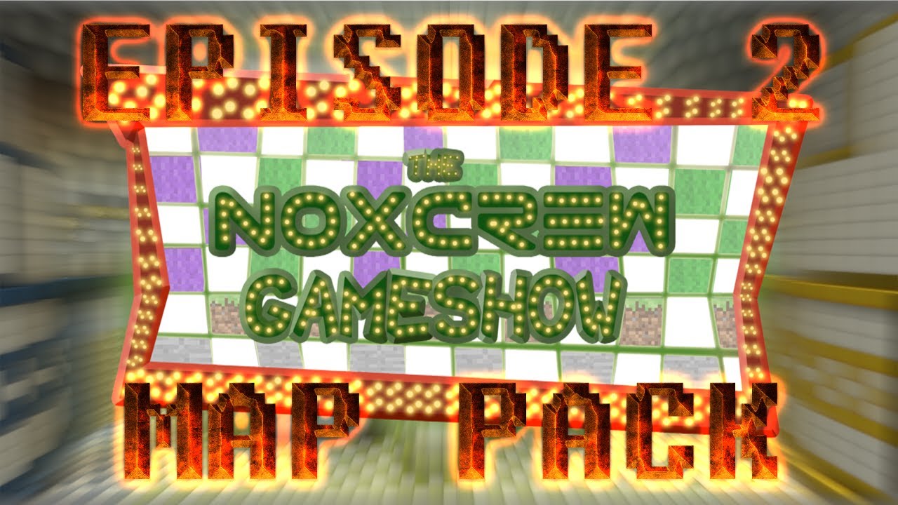 The Noxcrew Minecraft Gameshow Episode 2 Map Pack