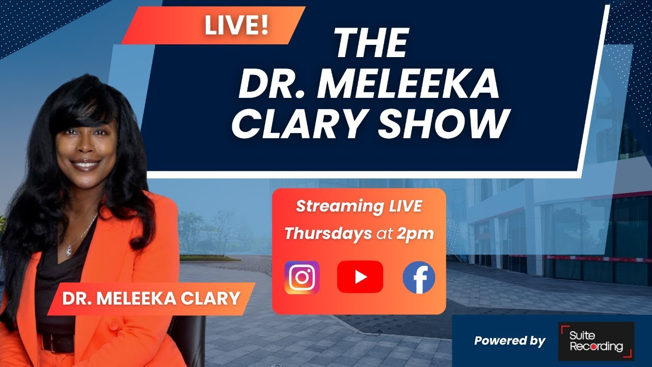 The Dr. Meleeka Clary Show - 