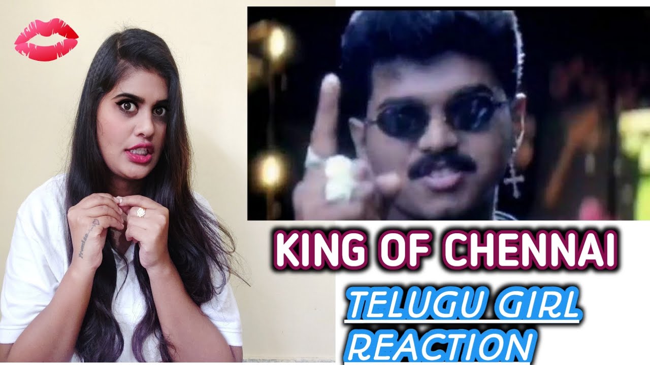 KING OF CHENNAI | BADRI | THALAPATHY | REACTION VIDEO | TELUGU GIRL | SANGEETA |