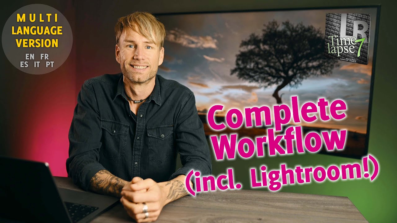 LRTimelapse 7 - Complete Basic Tutorial - Multi-Language