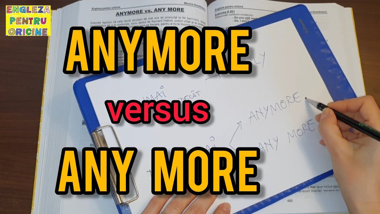 Lecţia # 239 – ANYMORE versus ANY MORE – se traduc la fel, dar se folosesc diferit 🤔❓️