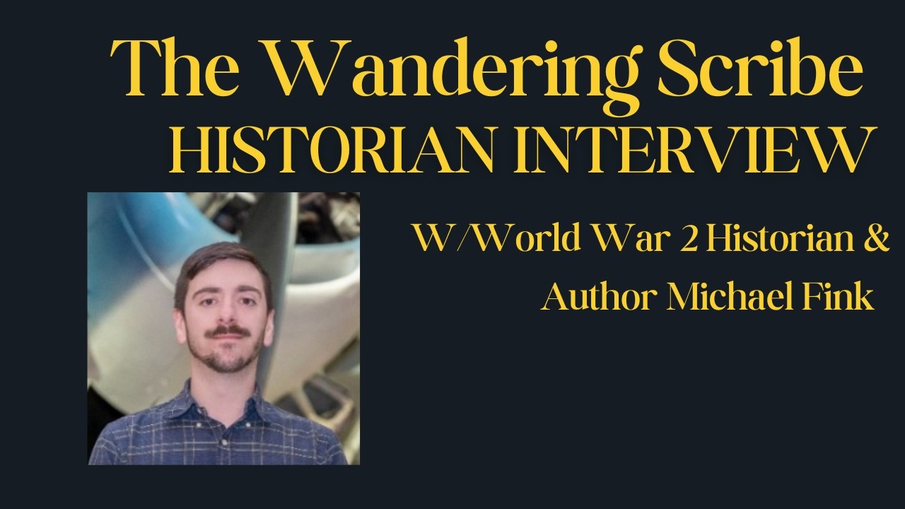 Michael Fink: WW2 Historian & Author