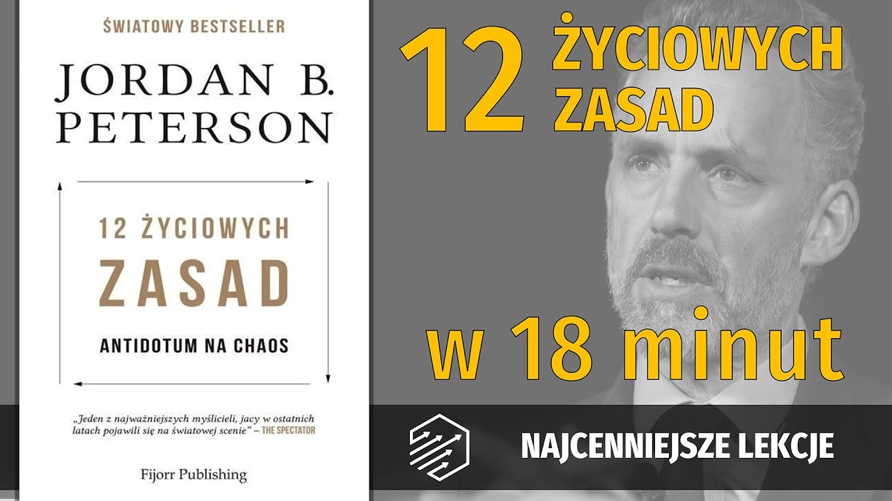 Antidotum na Chaos - 12 Życiowych Zasad Jordana Petersona