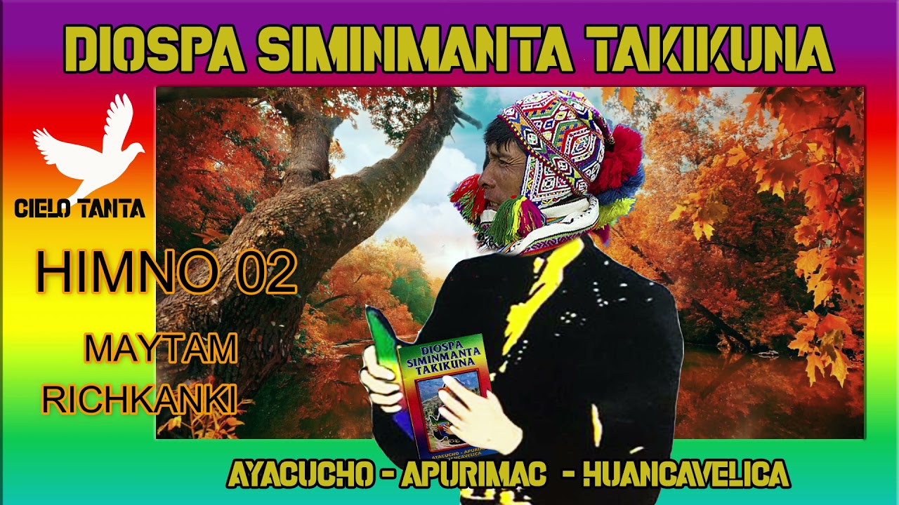 HIMNO QUECHUA 02 - AYACUCHO - HUANTA