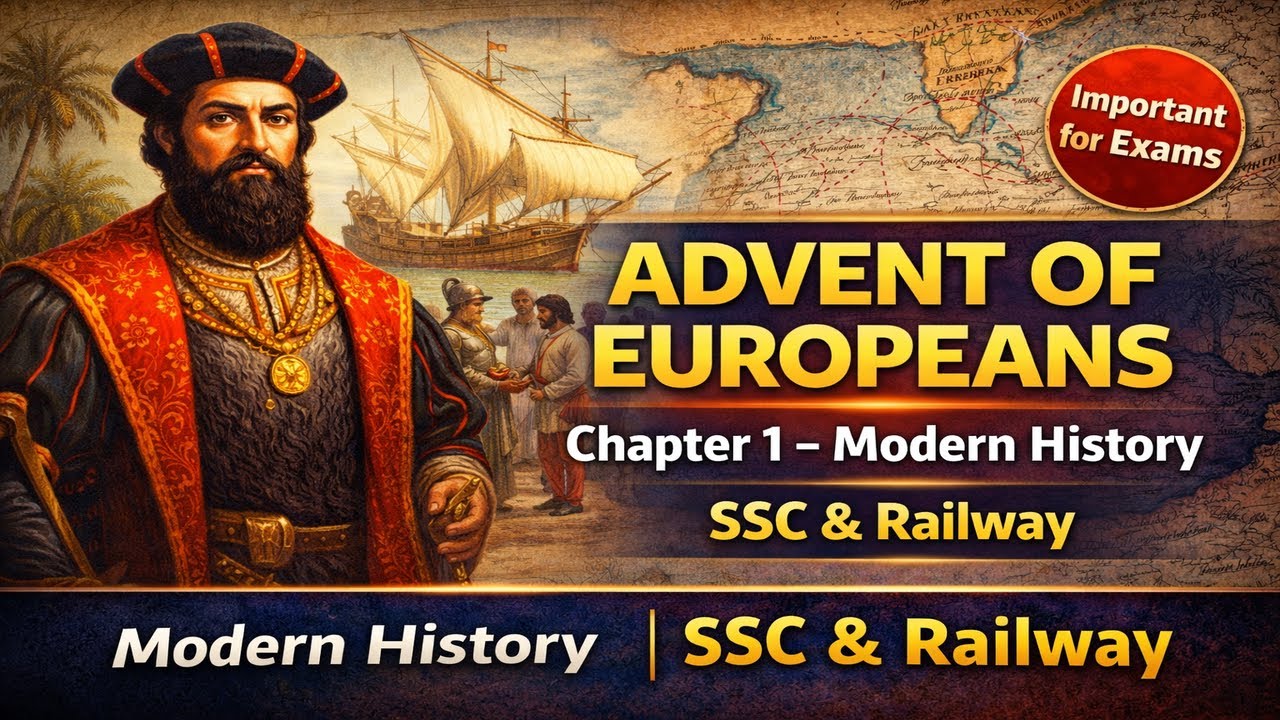 Advent of Europeans | Chapter 1 | Modern History | SSC CGL & Railway